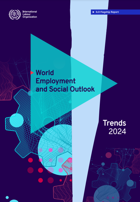 World Employment and Social Outlook: Trends 2024